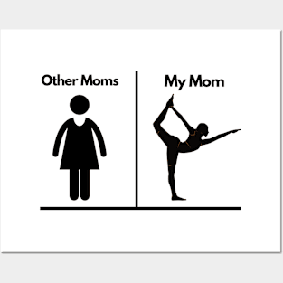 Yoga mom vs other moms Posters and Art